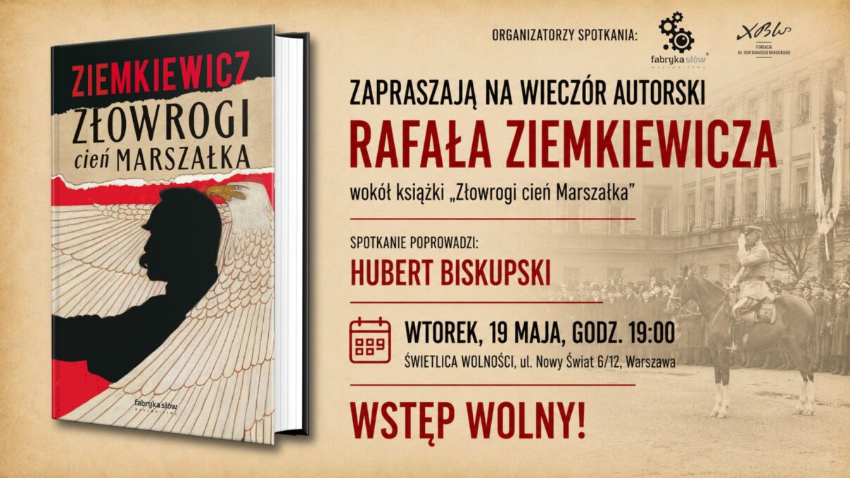 Wieczór autorski Rafała Ziemkiewicza wokół książki Złowrogi cień Marszałka