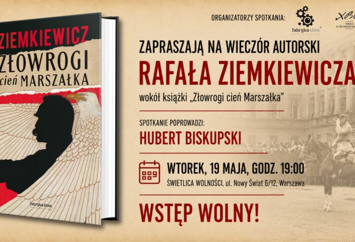 Wieczór autorski Rafała Ziemkiewicza wokół książki Złowrogi cień Marszałka