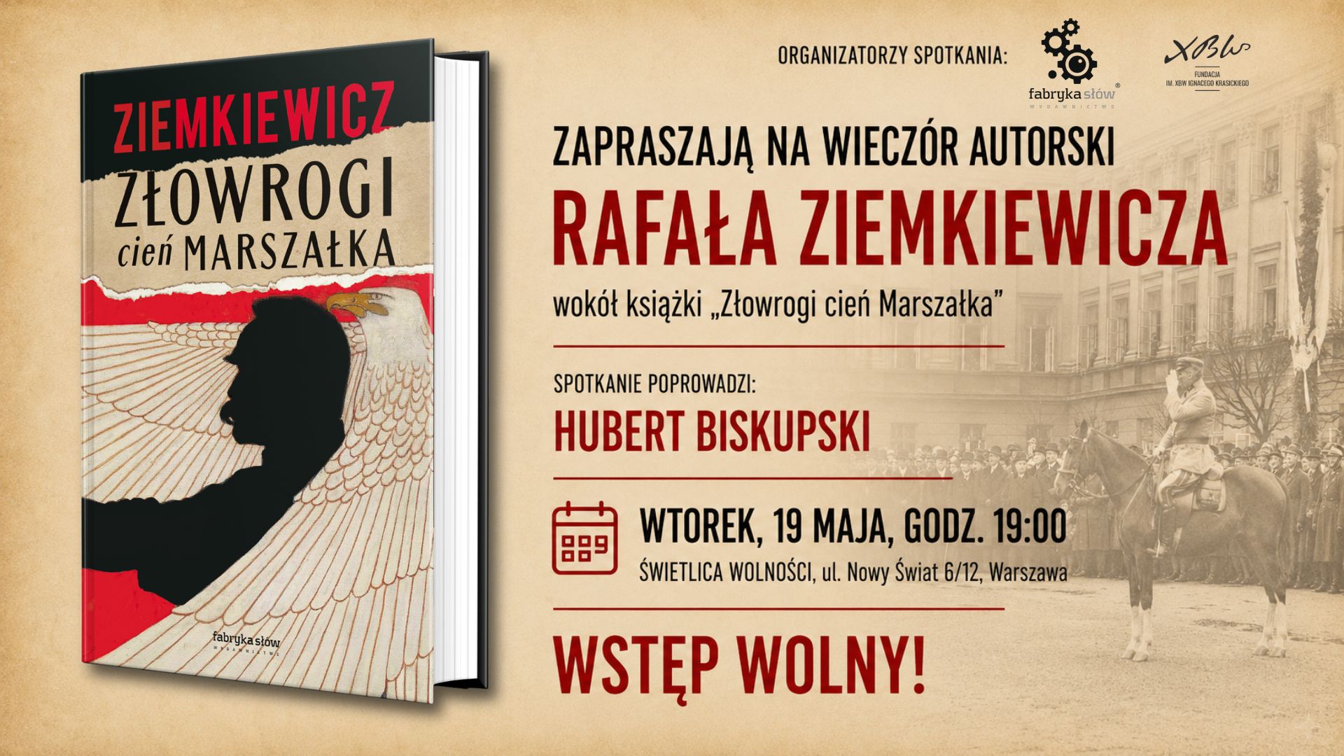 Wieczór autorski Rafała Ziemkiewicza. „Złowrogi cień Marszałka” w Warszawie